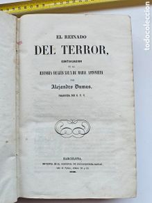 Livros antigos: Fantástico libro El reinado del terror, 1859 Alejandro Dumas, Buenaventura Bassas